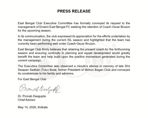 Press Release:The Executive Committee of East Bengal FC has requested the management of Emami East Bengal FC to retain coach Oscar Bruzon for the upcoming season.
